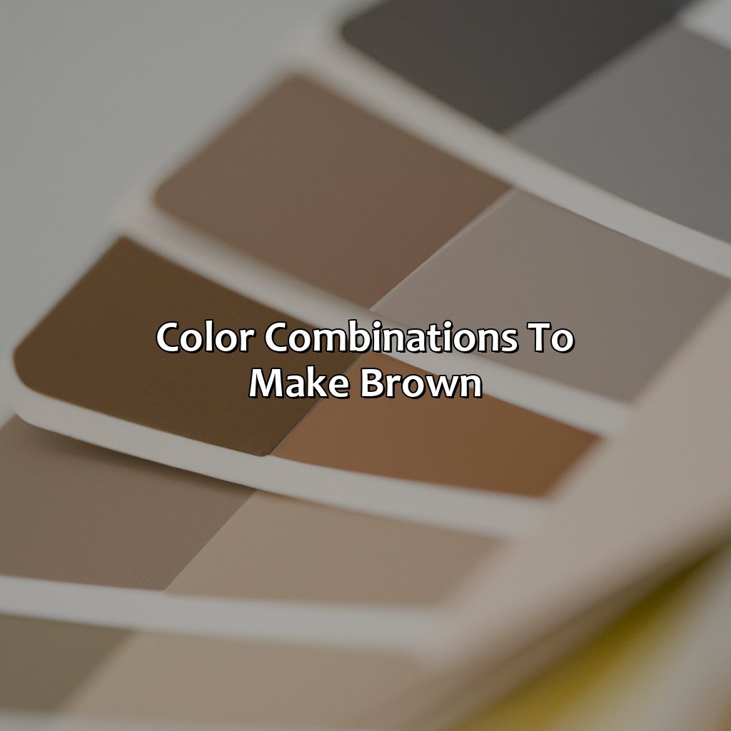Color Combinations To Make Brown  - What Color Combinations Make Brown, 