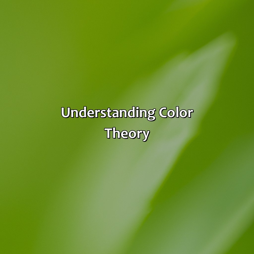 Understanding Color Theory  - What Color Compliments Green, 