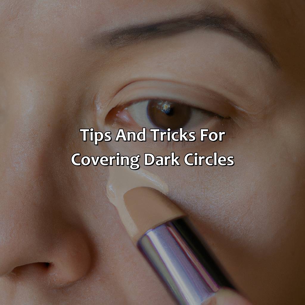 Tips And Tricks For Covering Dark Circles  - What Color Corrector For Dark Circles, 