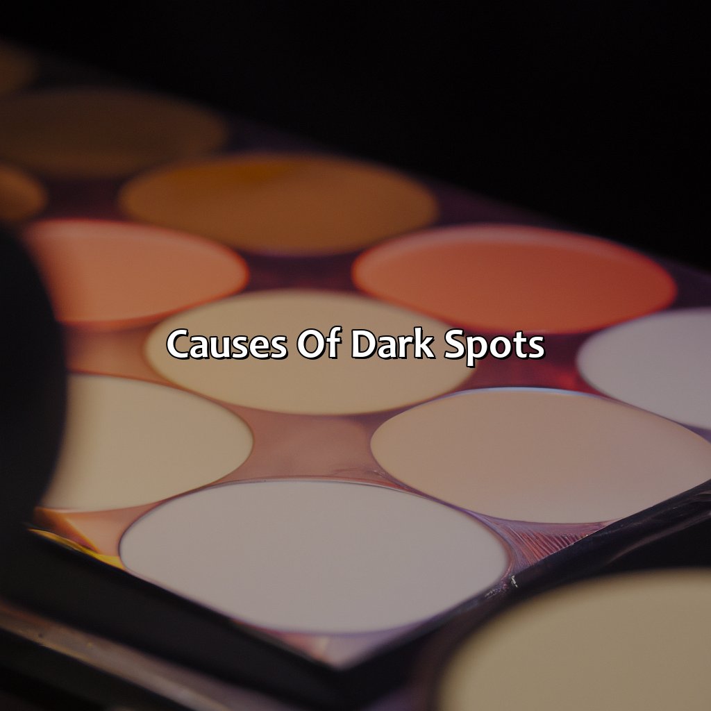 Causes Of Dark Spots  - What Color Corrects Dark Spots, 