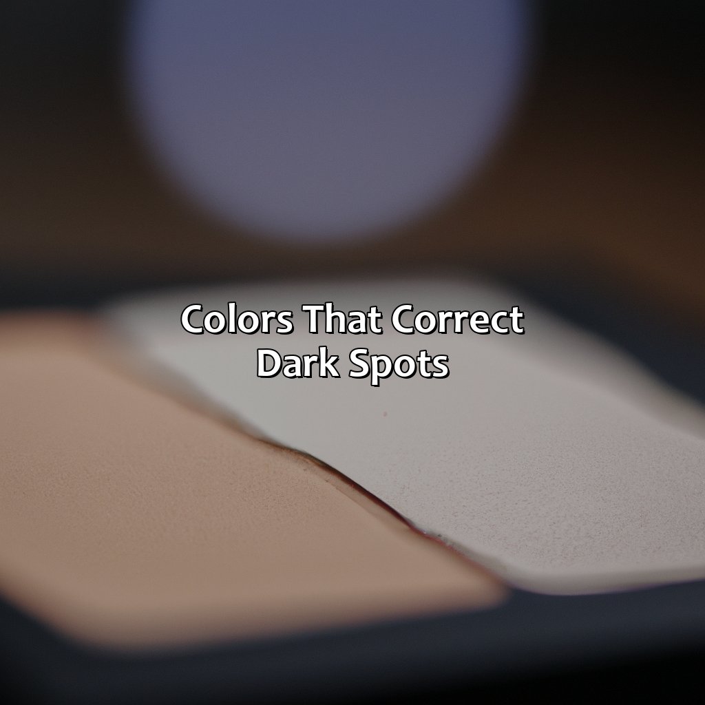 Colors That Correct Dark Spots  - What Color Corrects Dark Spots, 