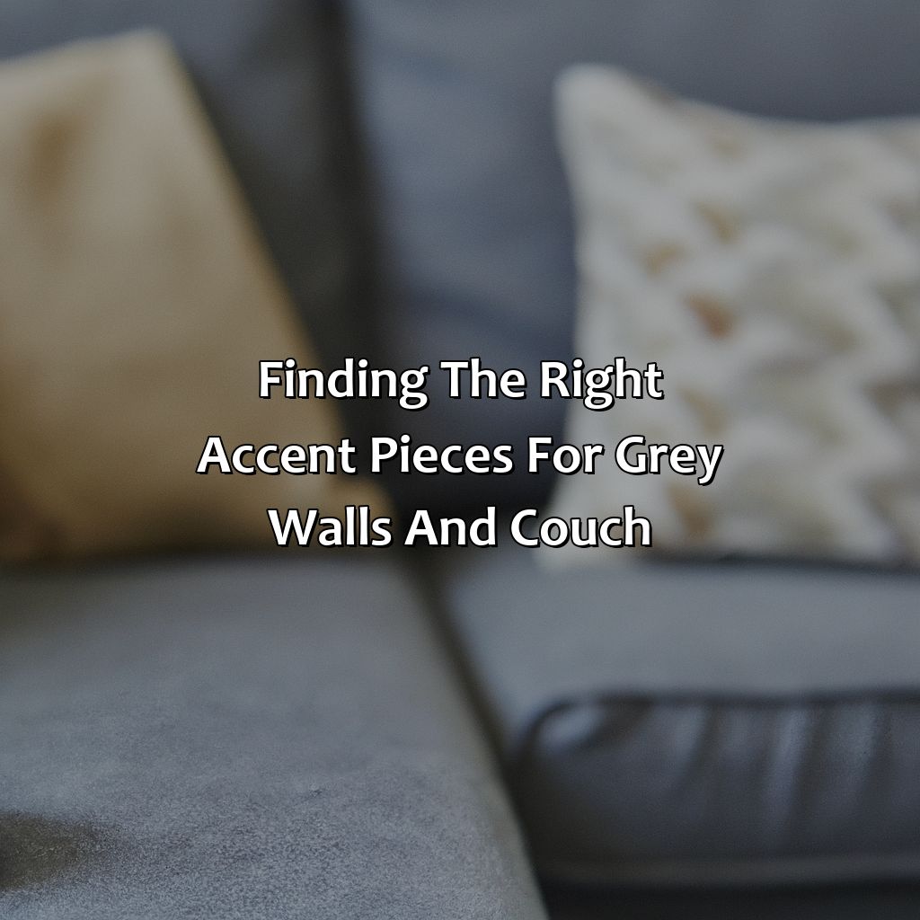 Finding The Right Accent Pieces For Grey Walls And Couch  - What Color Couch Goes With Grey Walls, 