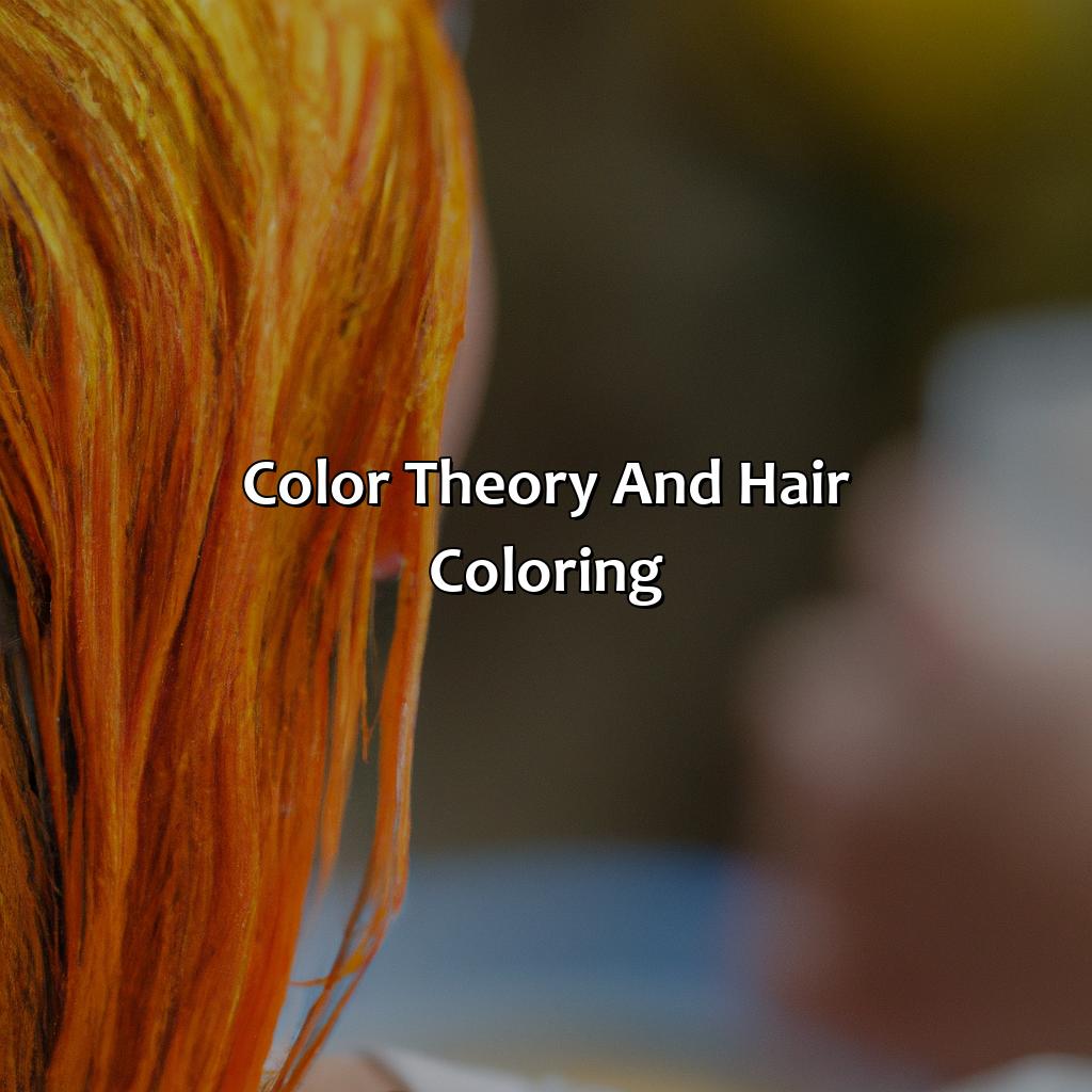 Color Theory And Hair Coloring - What Color Covers Orange Hair, 