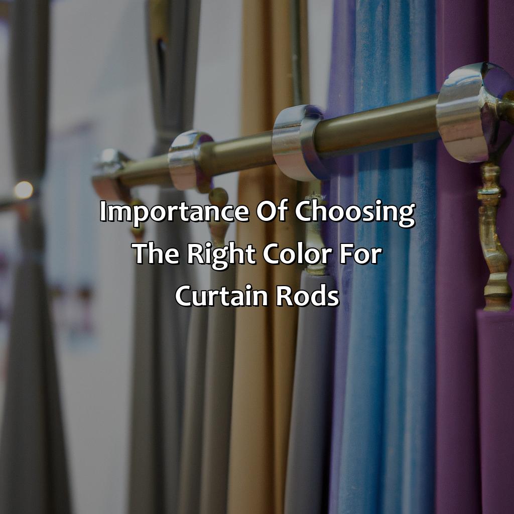 Importance Of Choosing The Right Color For Curtain Rods  - What Color Curtain Rods, 