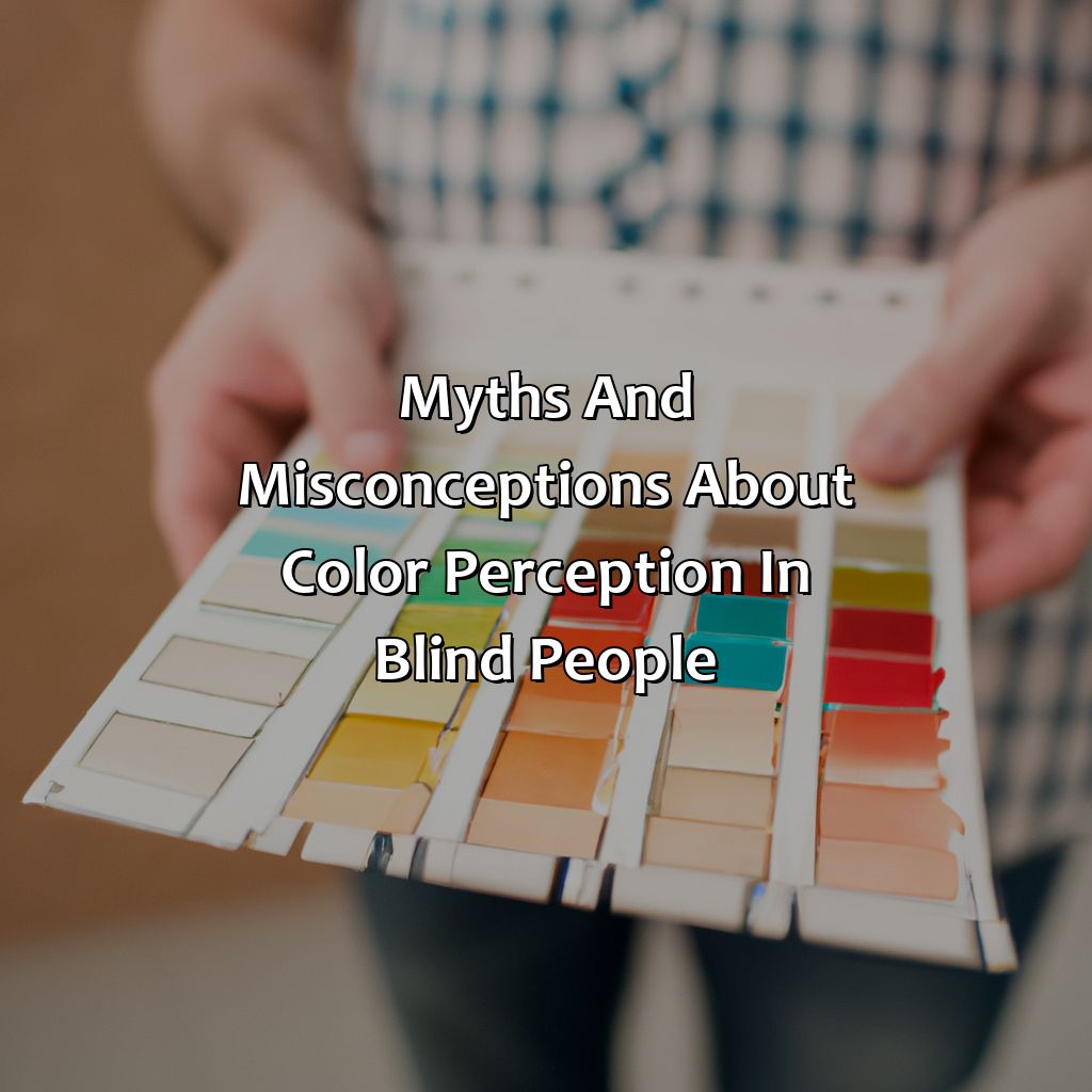Myths And Misconceptions About Color Perception In Blind People  - What Color Do Blind People See, 