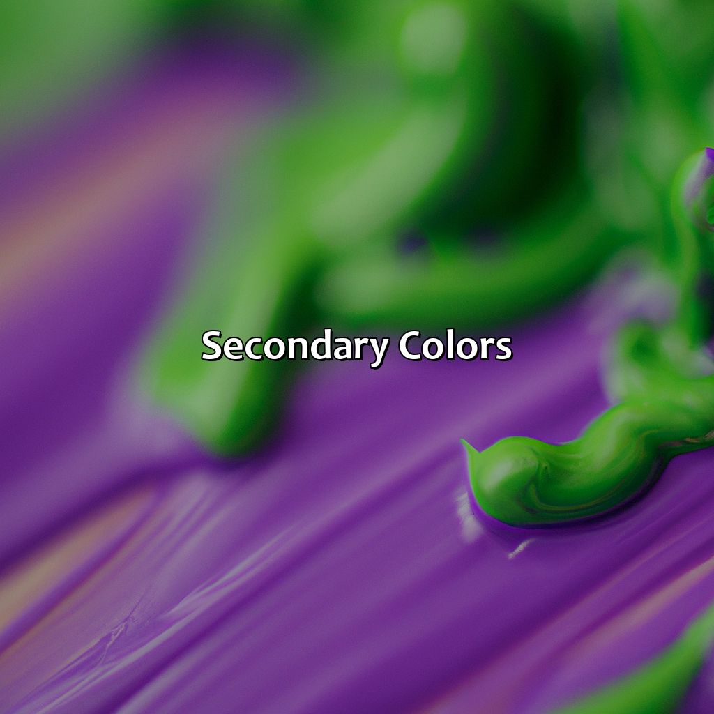 Secondary Colors  - What Color Do Green And Purple Make, 