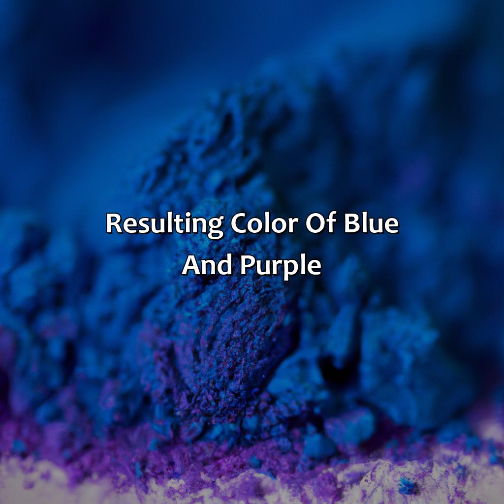 Resulting Color Of Blue And Purple  - What Color Do Purple And Blue Make, 
