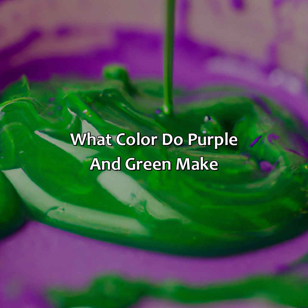 What Color Do Purple And Green Make?  - What Color Do Purple And Green Make, 