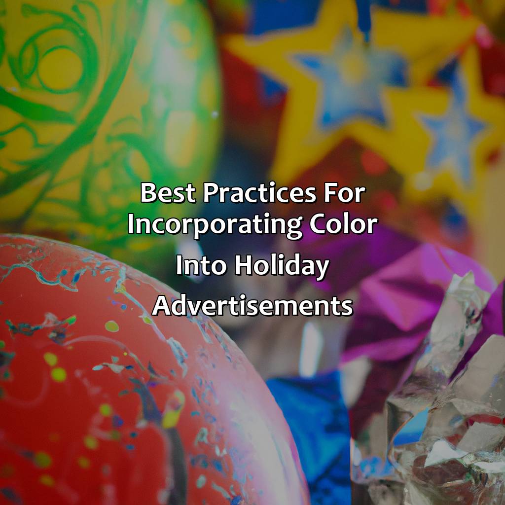 Best Practices For Incorporating Color Into Holiday Advertisements  - What Color Do Retailers Weave Into Their Advertisements To Help Boost Holiday Sales?, 