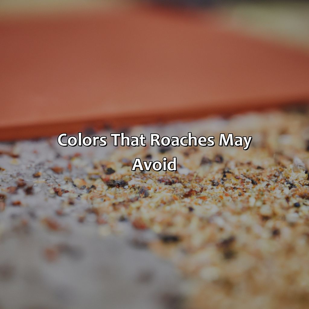 Colors That Roaches May Avoid - What Color Do Roaches Hate, 