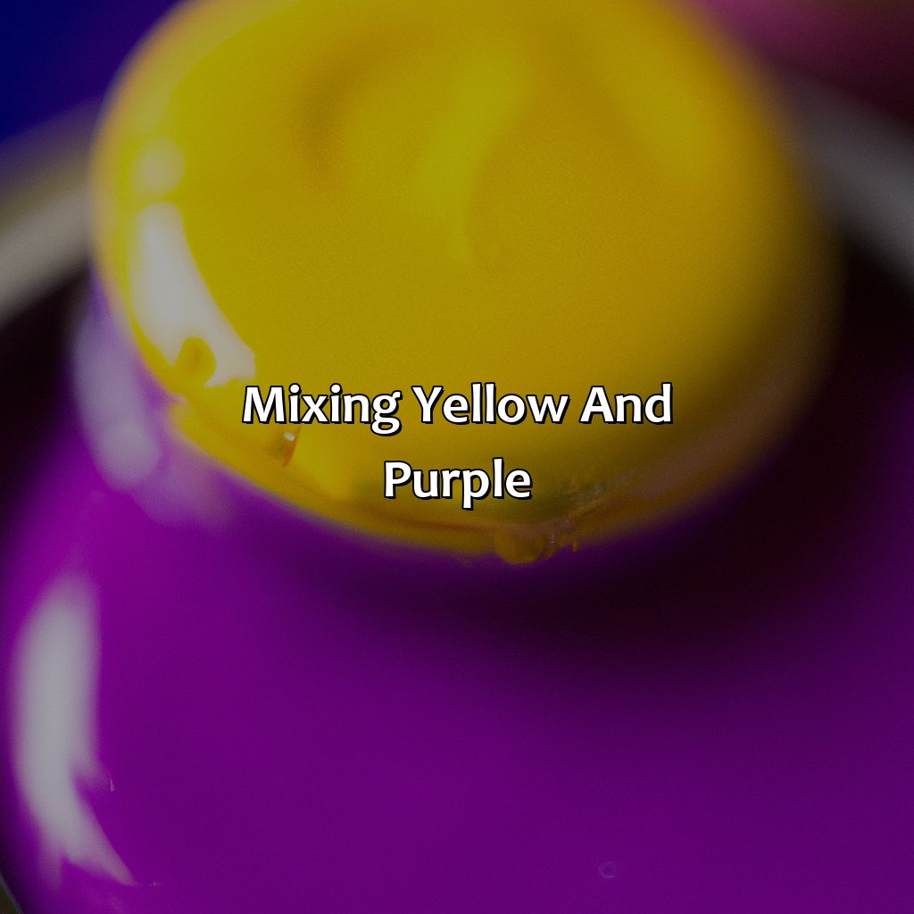 Mixing Yellow And Purple  - What Color Do Yellow And Purple Make, 