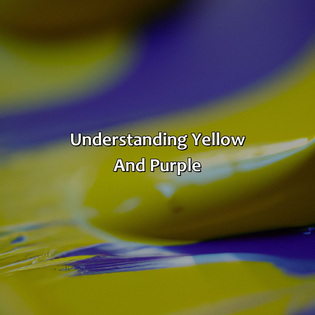 Understanding Yellow And Purple  - What Color Do You Get When You Mix Yellow And Purple, 