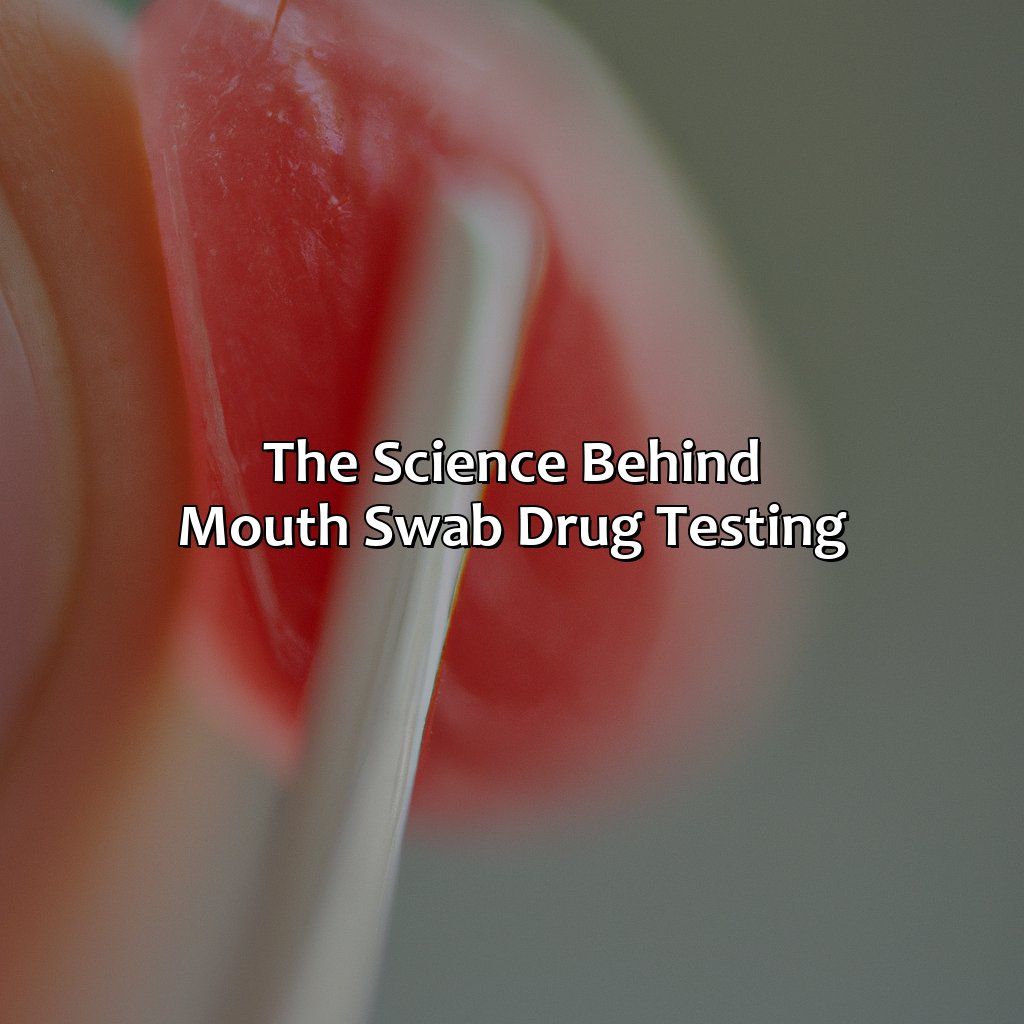 The Science Behind Mouth Swab Drug Testing  - What Color Does A Mouth Swab Turn If You Fail, 