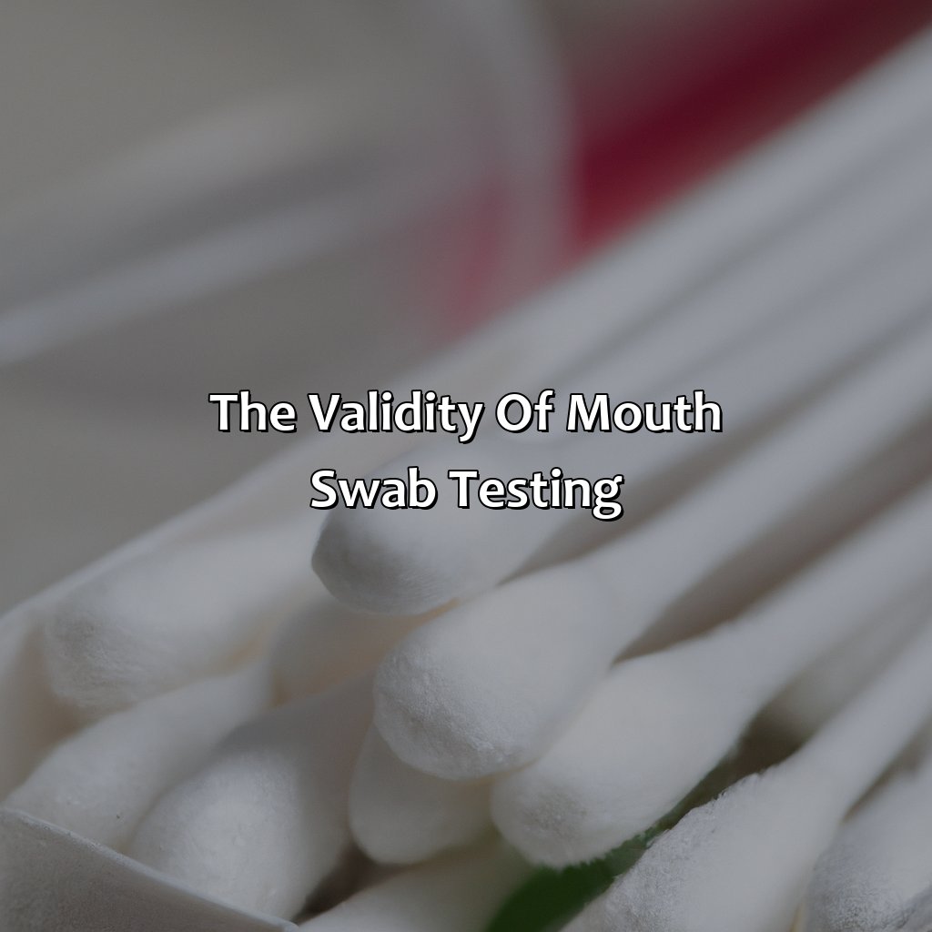 The Validity Of Mouth Swab Testing  - What Color Does A Mouth Swab Turn If You Fail, 