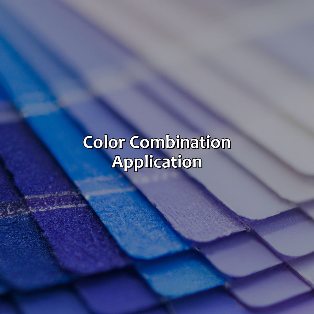 Color Combination Application  - What Color Does Blue And Purple Make, 