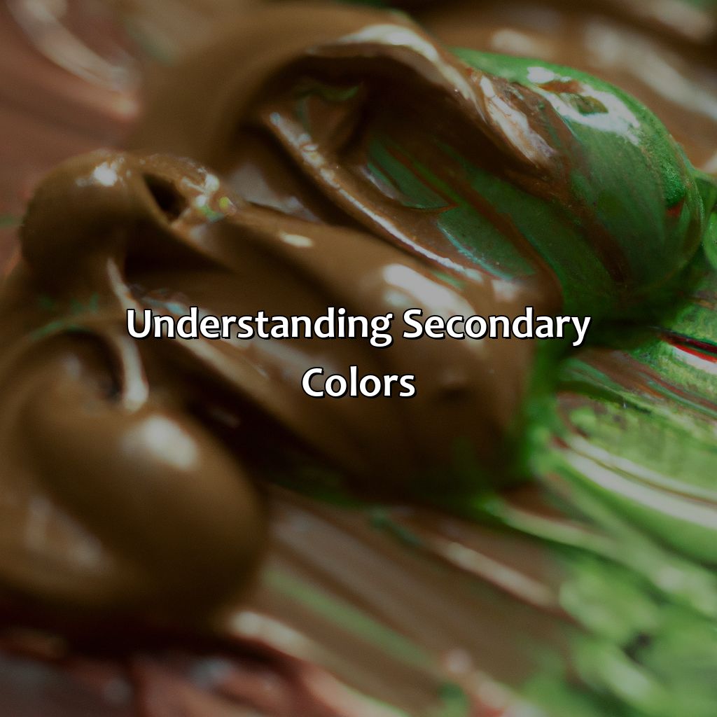 Understanding Secondary Colors  - What Color Does Brown And Green Make, 
