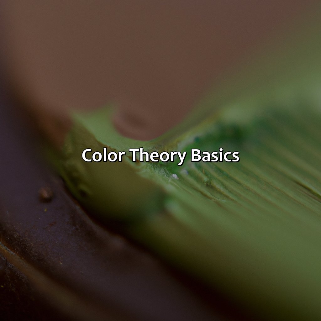 Color Theory Basics  - What Color Does Green And Brown Make, 