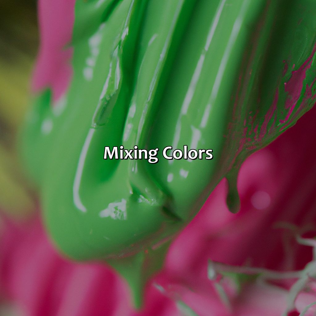 Mixing Colors  - What Color Does Green And Pink Make, 