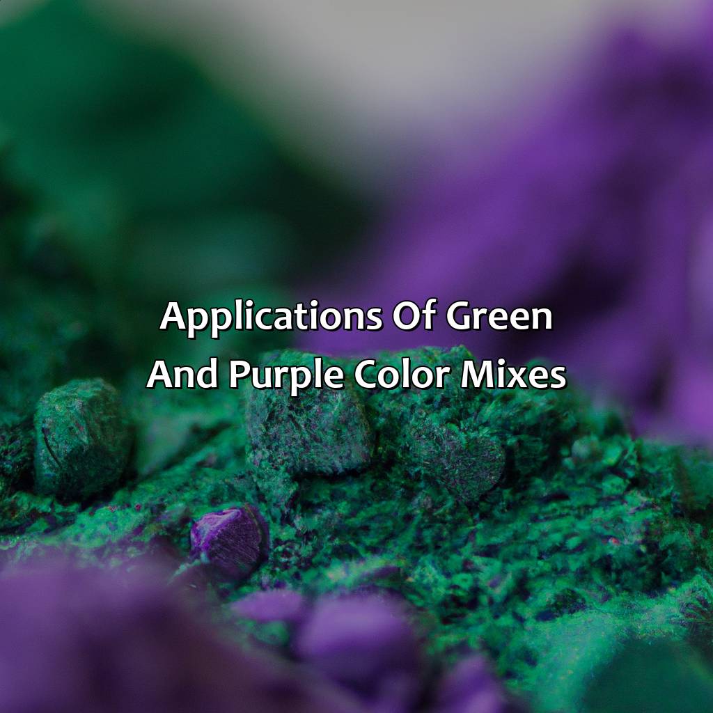 Applications Of Green And Purple Color Mixes  - What Color Does Green And Purple Make, 