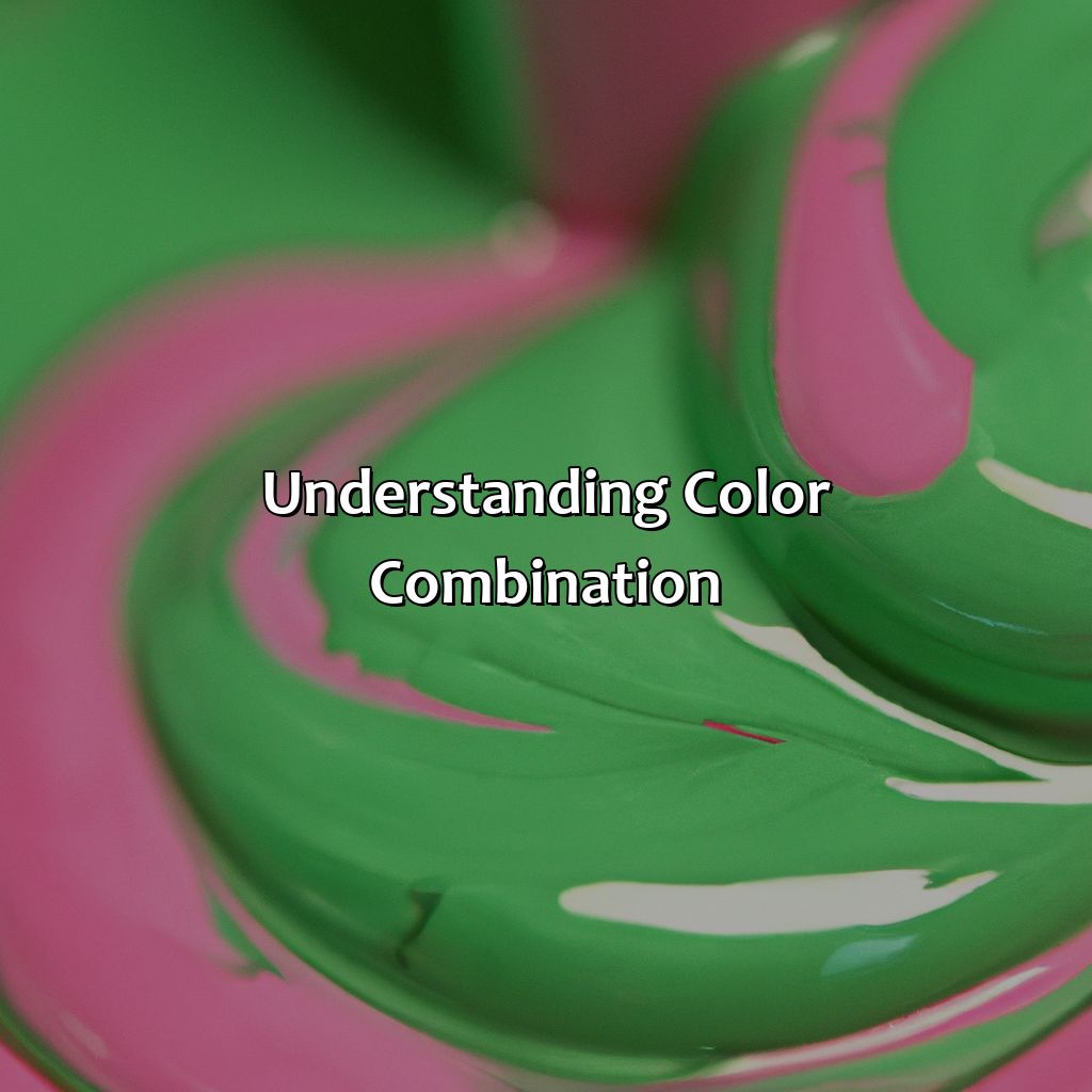 Understanding Color Combination  - What Color Does Pink And Green Make, 