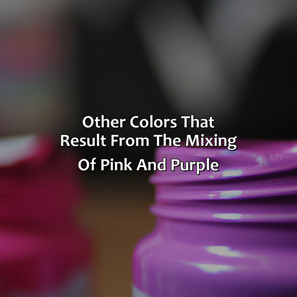 Other Colors That Result From The Mixing Of Pink And Purple  - What Color Does Pink And Purple Make, 