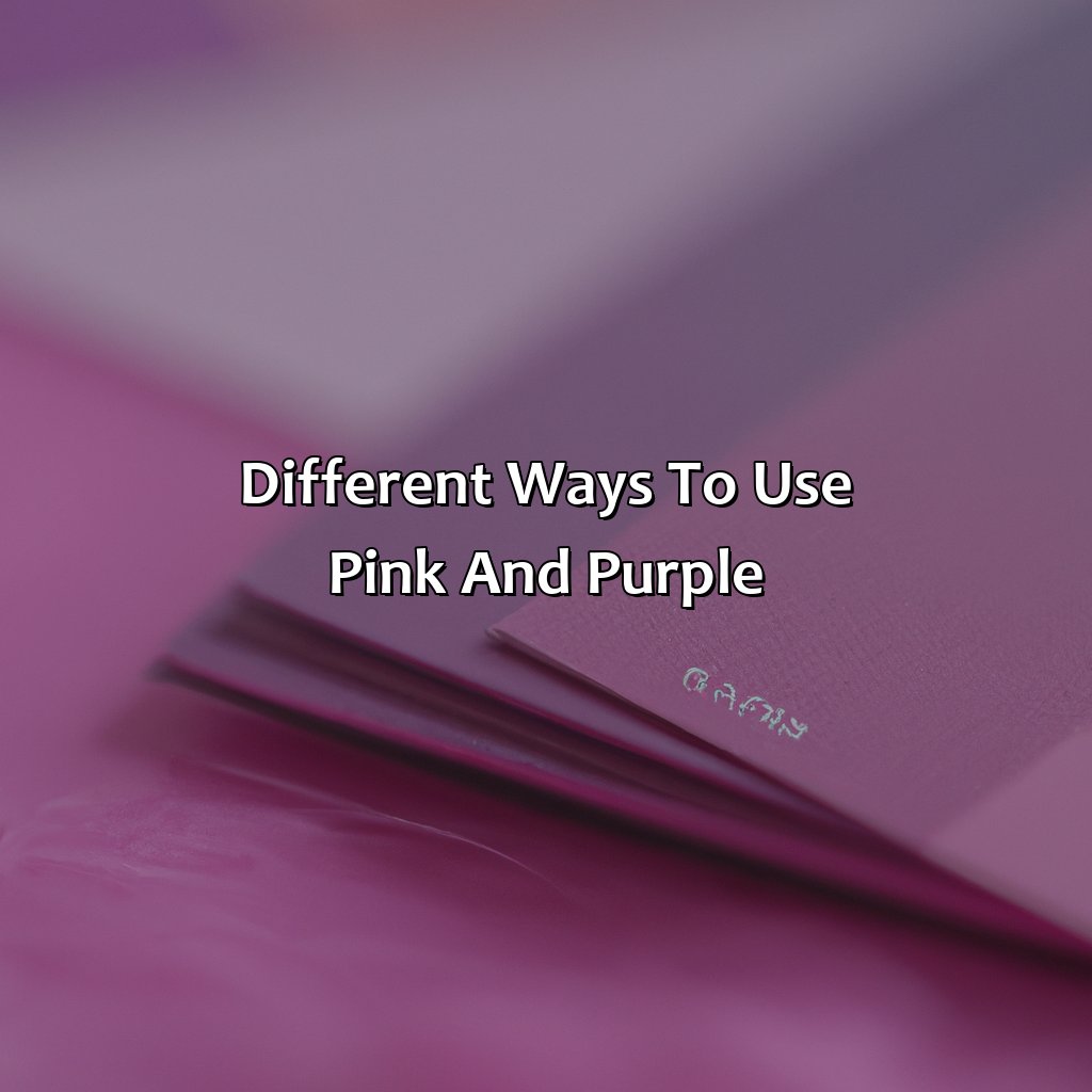 Different Ways To Use Pink And Purple  - What Color Does Pink And Purple Make, 