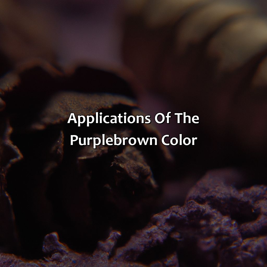 Applications Of The Purple-Brown Color  - What Color Does Purple And Brown Make, 