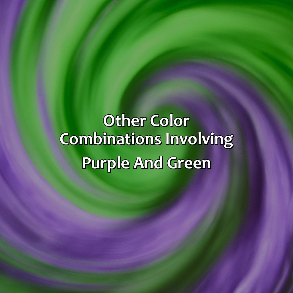 Other Color Combinations Involving Purple And Green  - What Color Does Purple And Green Make, 