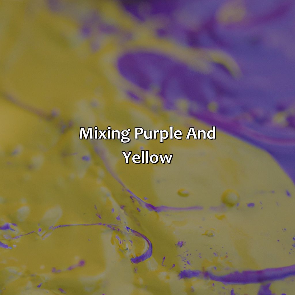Mixing Purple And Yellow  - What Color Does Purple And Yellow Make, 
