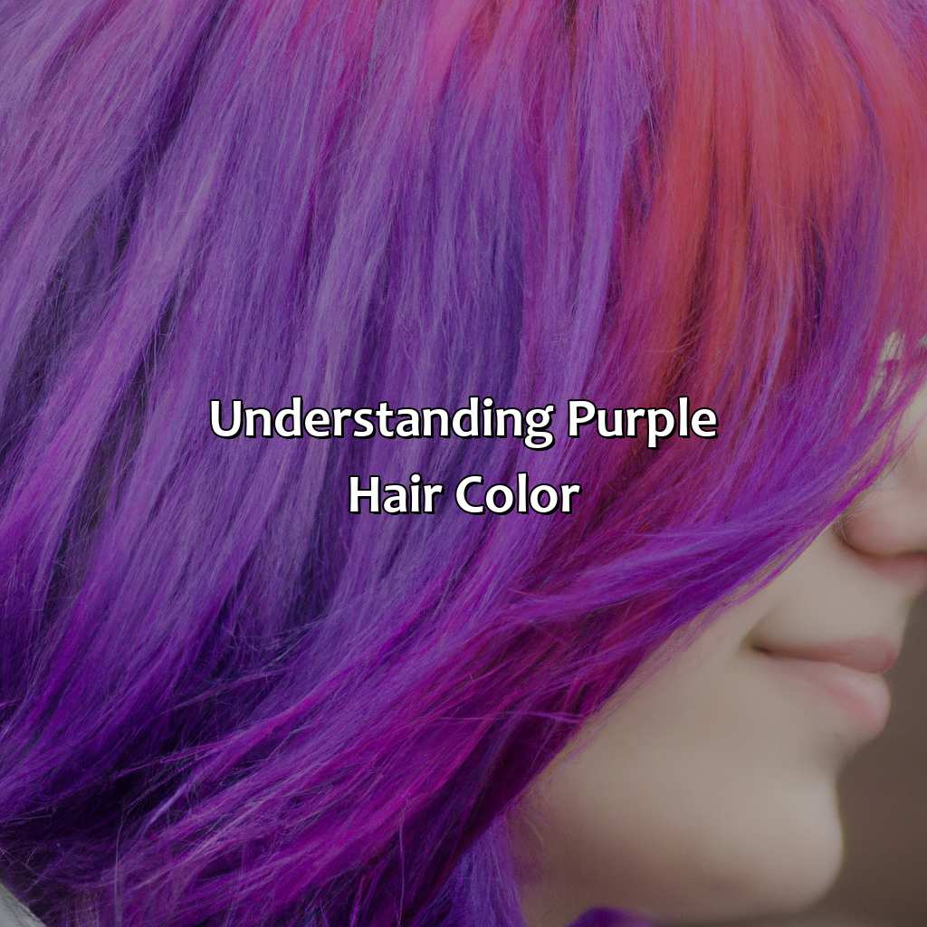 Understanding Purple Hair Color  - What Color Does Purple Hair Fade To, 