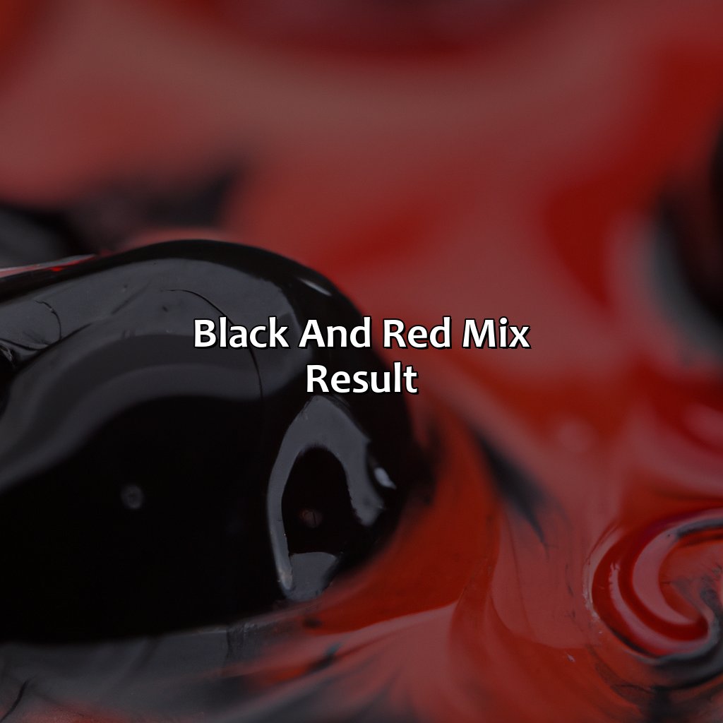 Black And Red Mix Result  - What Color Does Red And Black Make, 