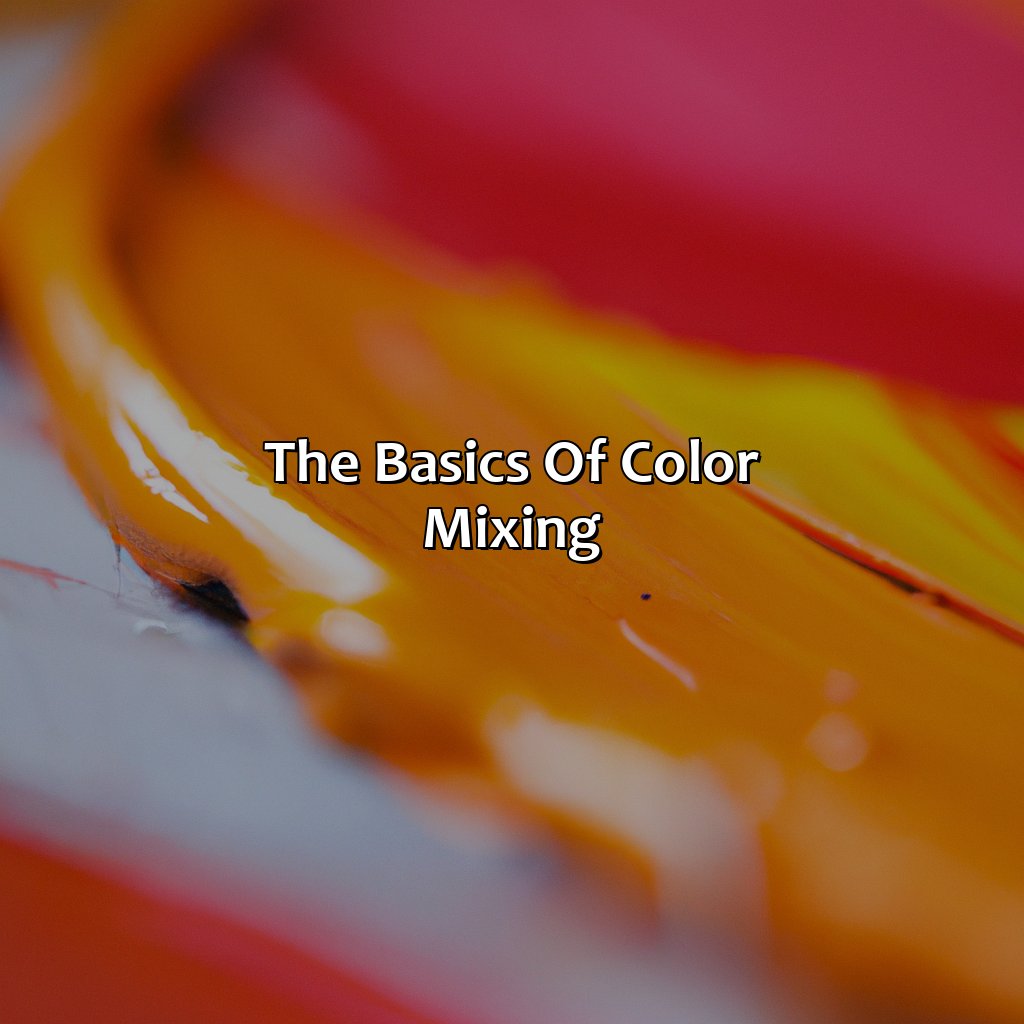 The Basics Of Color Mixing  - What Color Does Red And Orange Make, 