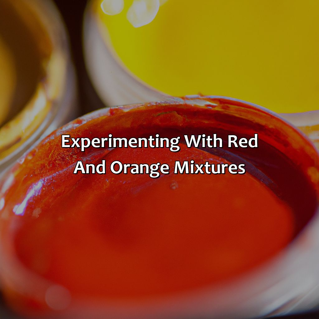 Experimenting With Red And Orange Mixtures  - What Color Does Red And Orange Make, 