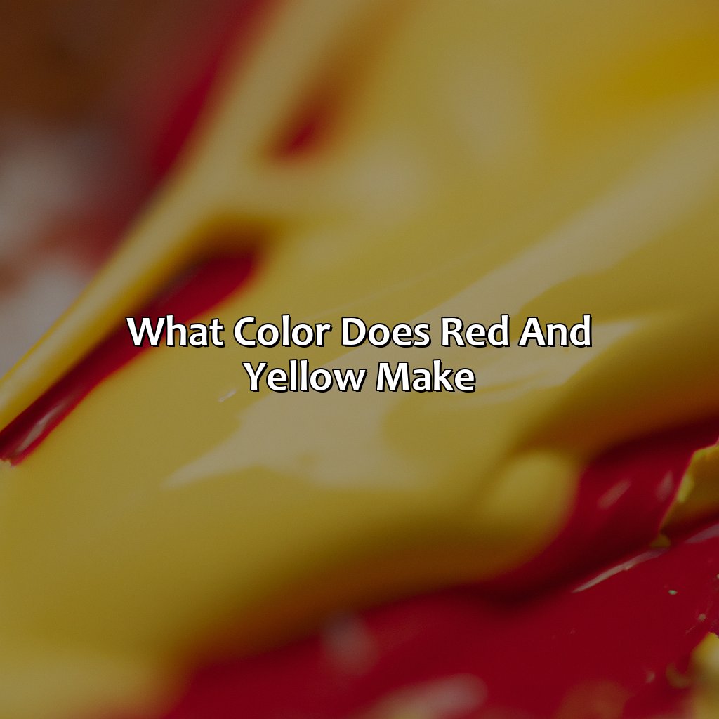 What Color Does Red And Yellow Make - colorscombo.com