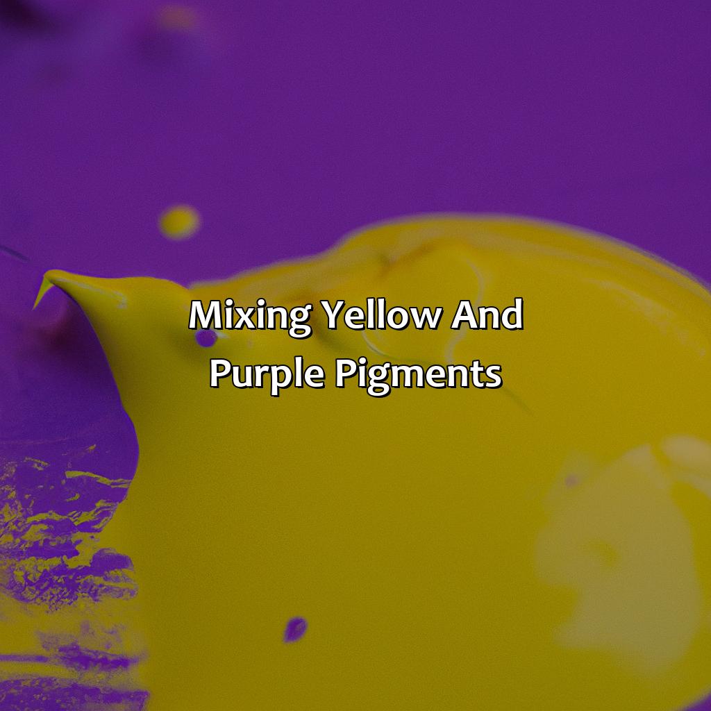 Mixing Yellow And Purple Pigments  - What Color Does Yellow And Purple Make, 