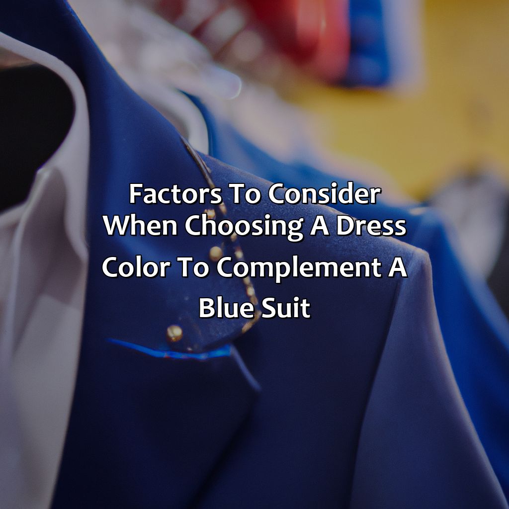 Factors To Consider When Choosing A Dress Color To Complement A Blue Suit  - What Color Dress Compliments A Blue Suit, 