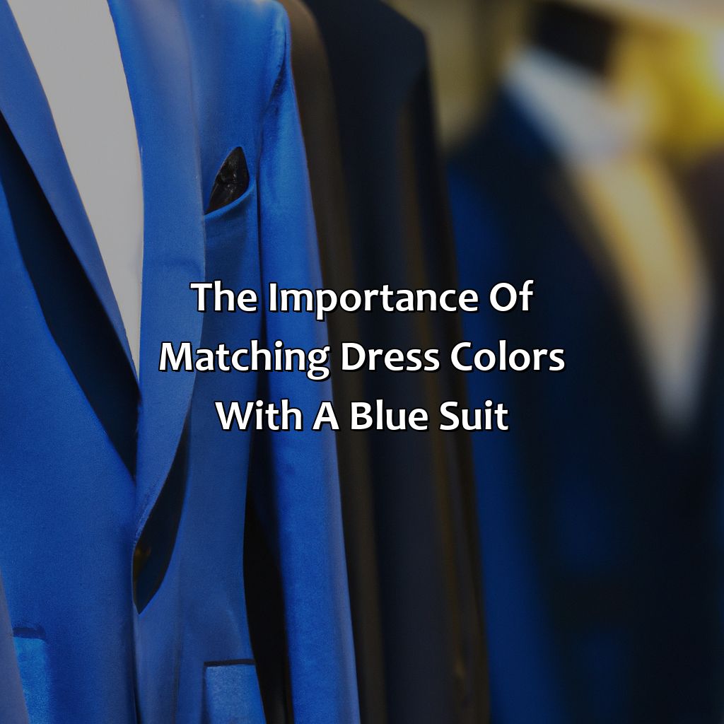 The Importance Of Matching Dress Colors With A Blue Suit  - What Color Dress Compliments A Blue Suit, 