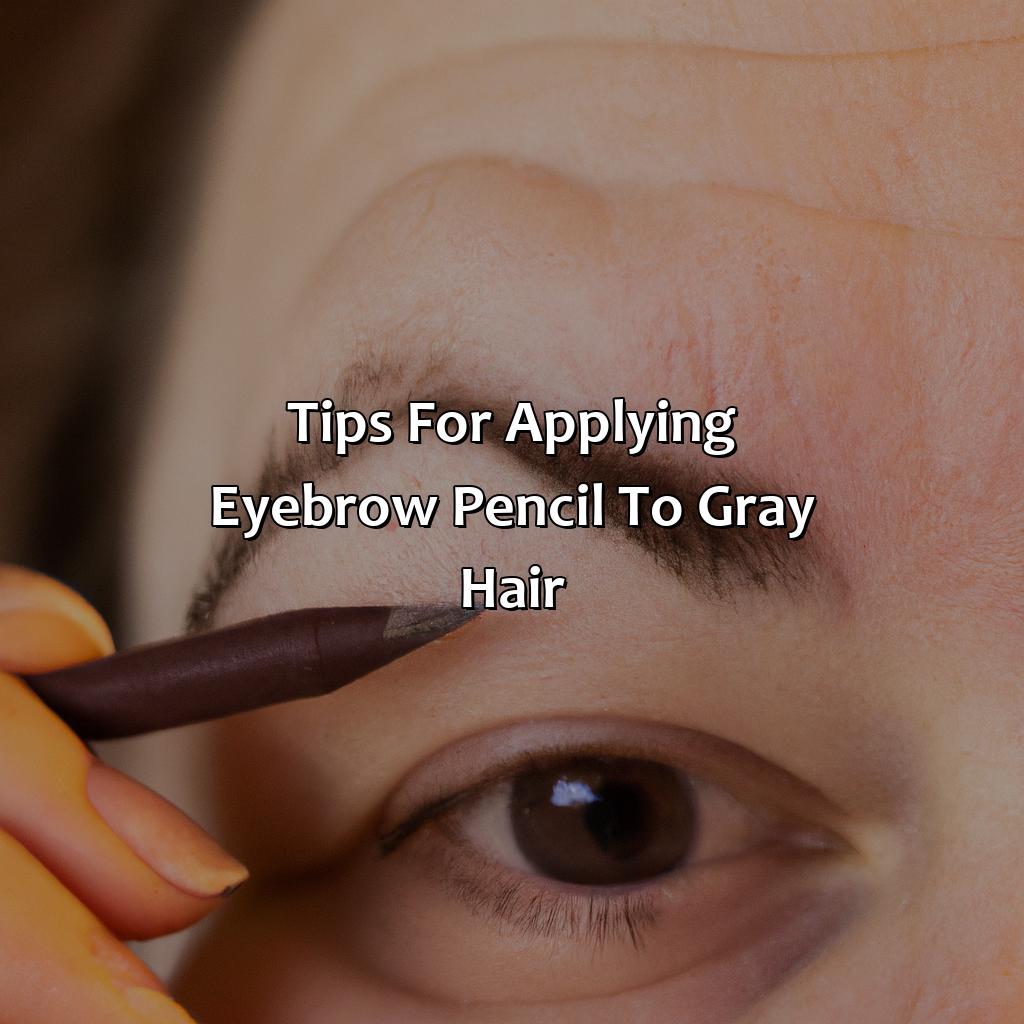 Tips For Applying Eyebrow Pencil To Gray Hair  - What Color Eyebrow Pencil For Gray Hair, 