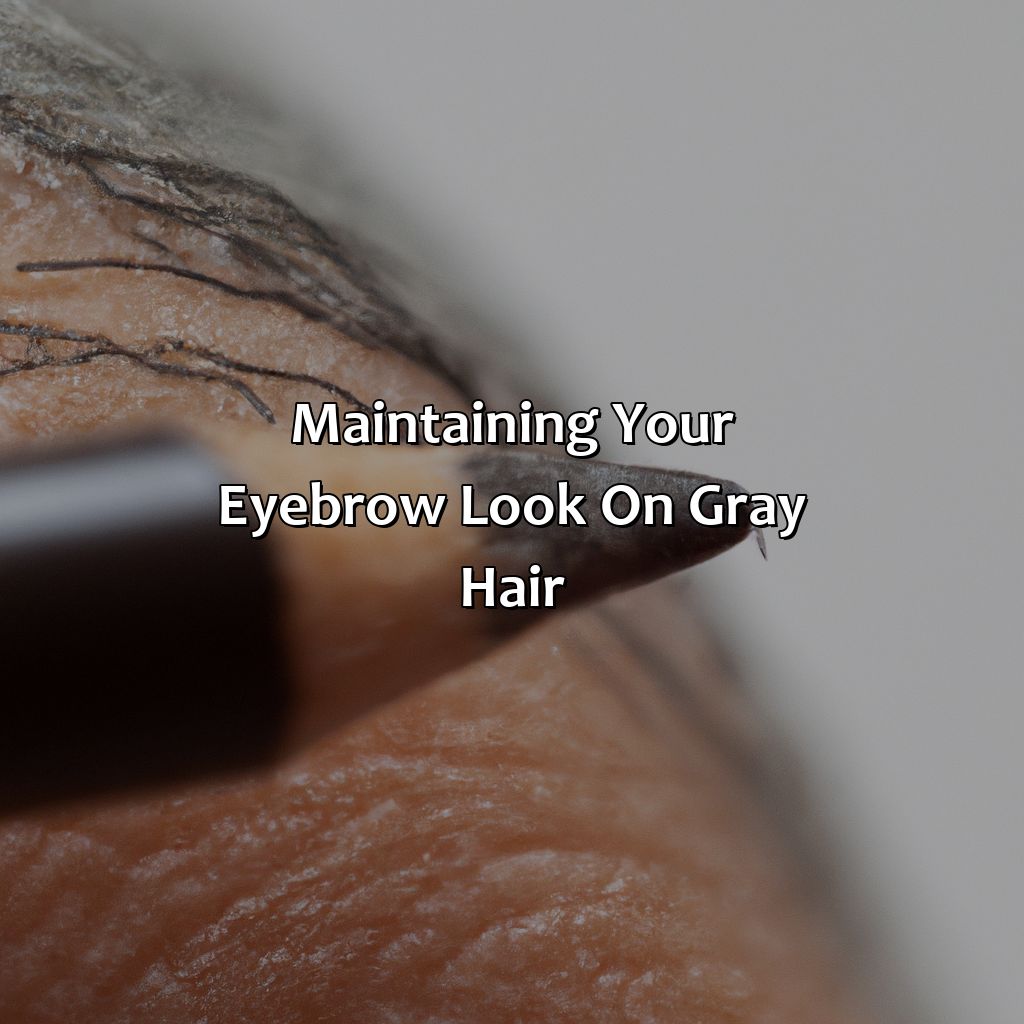 Maintaining Your Eyebrow Look On Gray Hair  - What Color Eyebrow Pencil For Gray Hair, 