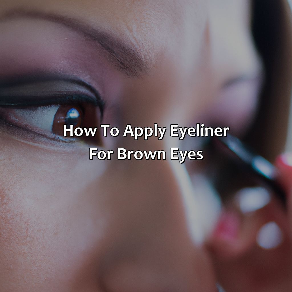 How To Apply Eyeliner For Brown Eyes  - What Color Eyeliner For Brown Eyes, 