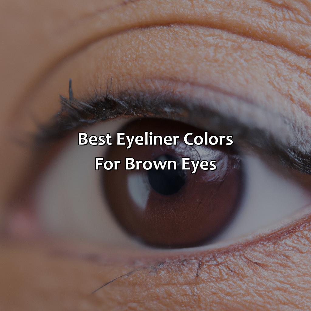 Best Eyeliner Colors For Brown Eyes  - What Color Eyeliner For Brown Eyes, 