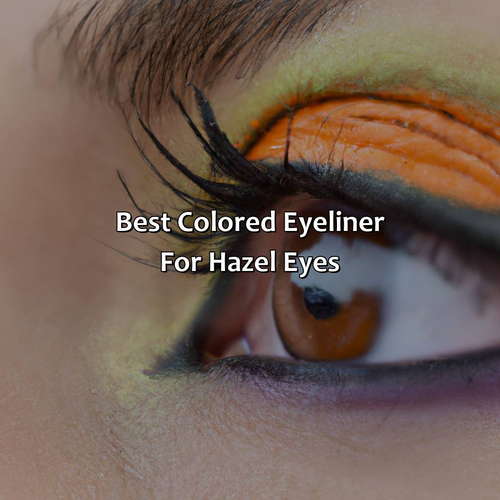 Best Colored Eyeliner For Hazel Eyes  - What Color Eyeliner For Hazel Eyes, 