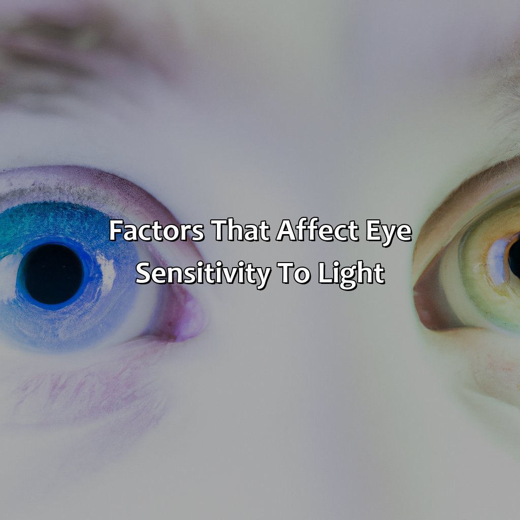Factors That Affect Eye Sensitivity To Light  - What Color Eyes Are Most Sensitive To Light, 