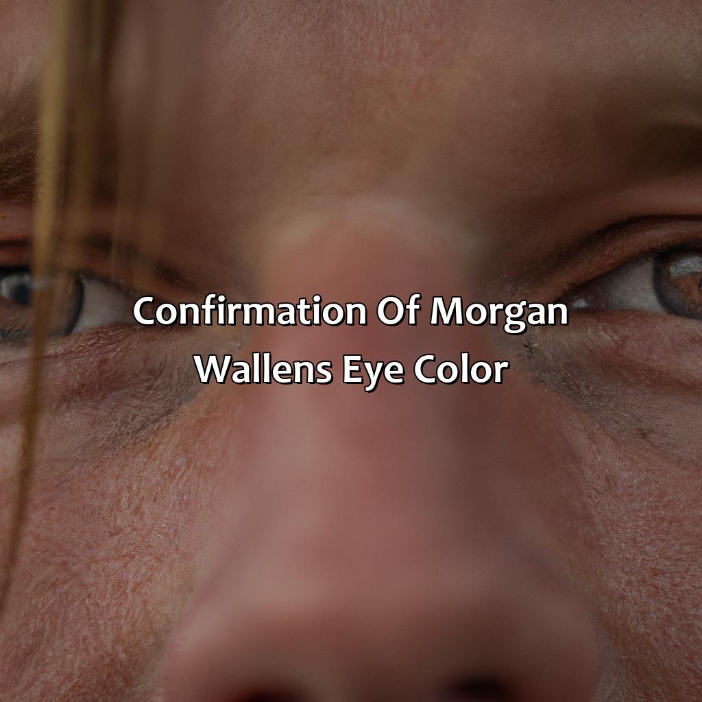 Confirmation Of Morgan Wallen