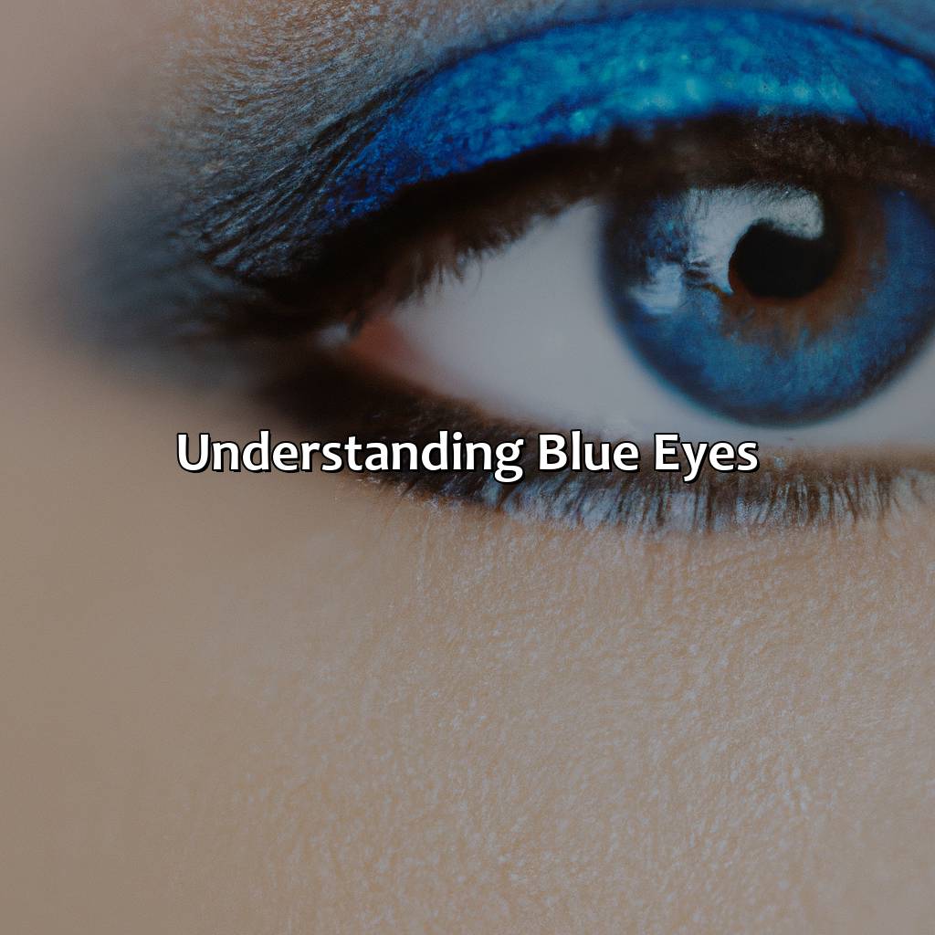 Understanding Blue Eyes  - What Color Eyeshadow For Blue Eyes, 