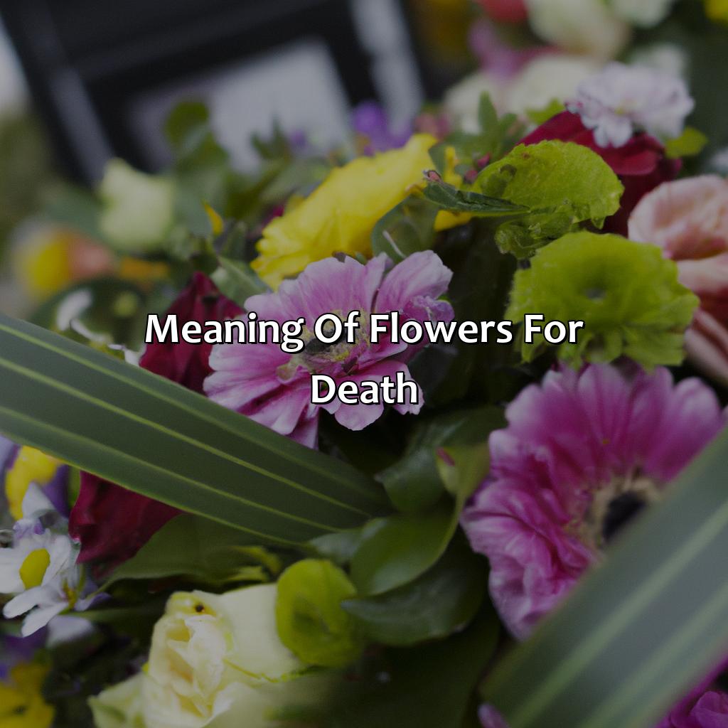 Meaning Of Flowers For Death  - What Color Flowers For Death, 
