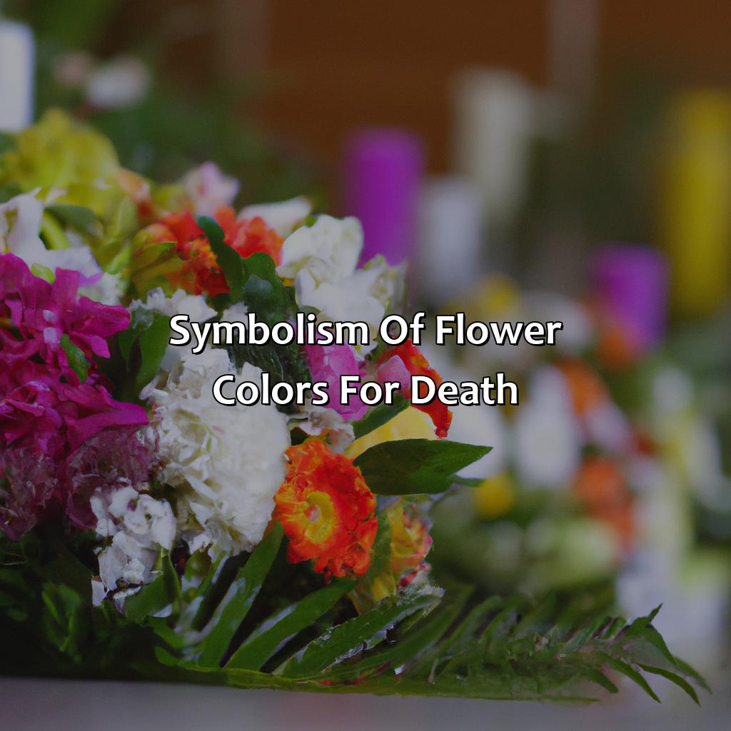 Symbolism Of Flower Colors For Death  - What Color Flowers For Death, 