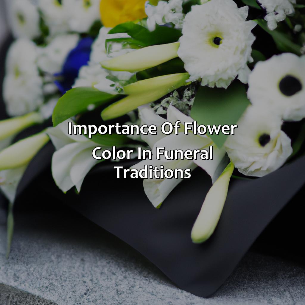 Importance Of Flower Color In Funeral Traditions  - What Color Flowers For Male Funeral, 