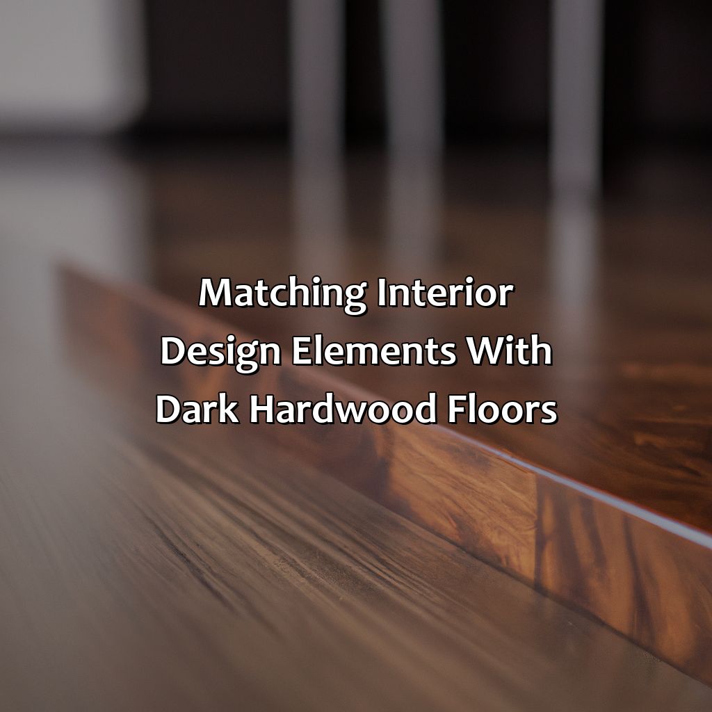 Matching Interior Design Elements With Dark Hardwood Floors  - What Color Furniture Goes With Dark Hardwood Floors, 
