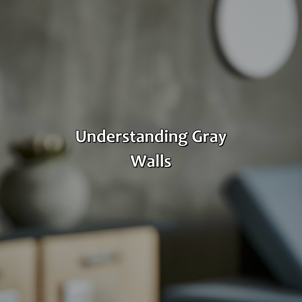 Understanding Gray Walls  - What Color Furniture Goes With Gray Walls, 